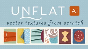 Unflat: Make Vector Textures from Scratch in Adobe Illustrator CC | Esther Nariyoshi | Skillshare