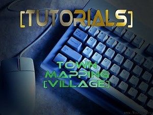 [Tutorial] Mapping - Towns [Village]