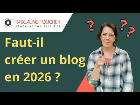Faut-il encore créer un blog en 2026 ?
