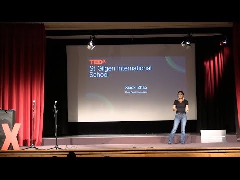 Micro Facial Expressions | Xiaoxi Zhao | TEDxStGilgenInternationalSchool