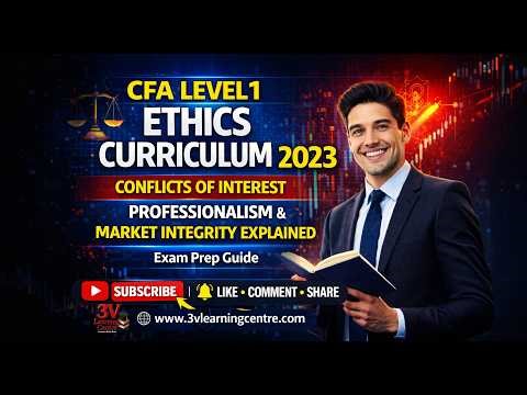 CFA Level 1 Ethics 2023 | Conflicts of Interest, Professionalism & Market Integrity Explained