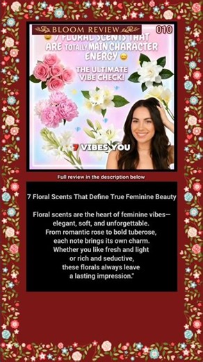 7 Floral Scents That Define True Feminine Beauty #bloomreview #flowerreview #education