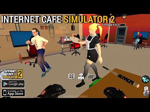 Internet Cafe Simulator 2 (New Update) Gameplay Android