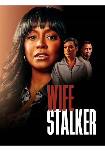 Wife Stalker: A Tale of Obsession and Betrayal