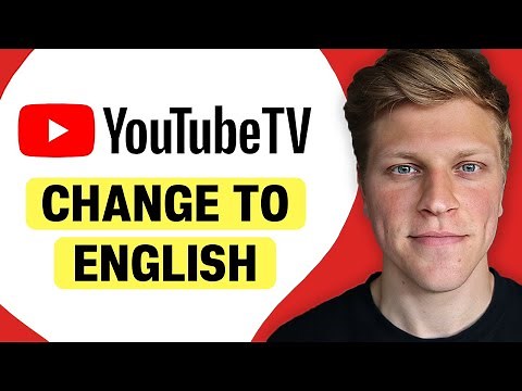 How to Change YouTube Language to English on TV