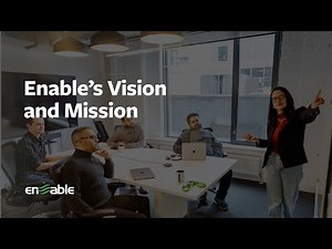 Enable's Vision and Mission