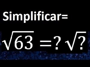 square root of 63. how to reduce the square root