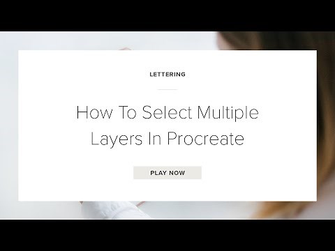 How To Select Multiple Layers In Procreate