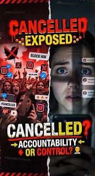 Cancel Culture: Accountability or Control? (The Truth Might Shock You)