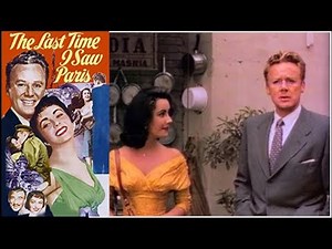The Last Time I Saw Paris | 1954 - FREE MOVIE! Improved Quality - Romance/Drama: With Subtitles
