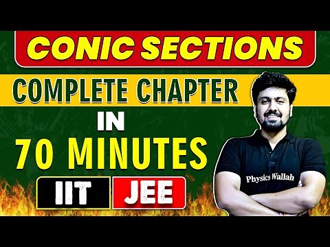 CONIC SECTIONS in 70 minutes || Complete Chapter for JEE Main/Advanced
