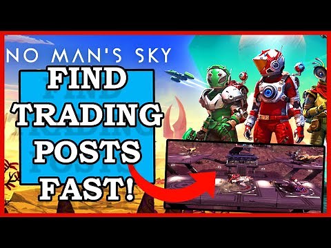 Best Way To Find A Trading Post In No Mans Sky (NMS Trading Outposts)