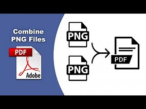 How to Join Multiple PNG Files into a PDF Document using Adobe Acrobat Pro DC
