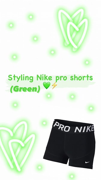 Styling Nike Pro Shorts - Green Outfit Ideas