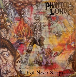 Phantom Lord - Evil Never Sleeps