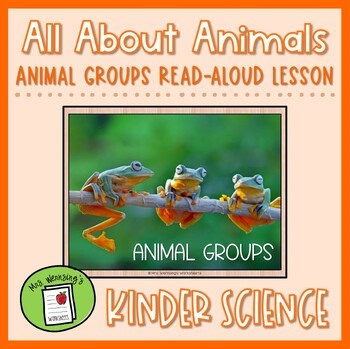 Animal Groups - Projectable Read-Aloud Lesson - KINDERGARTEN SCIENCE