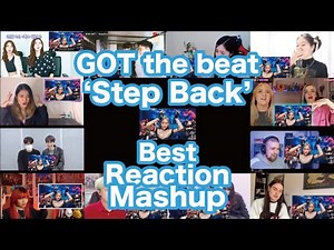 GOT the beat 'Step Back' Stage Video MV Reaction Mashup