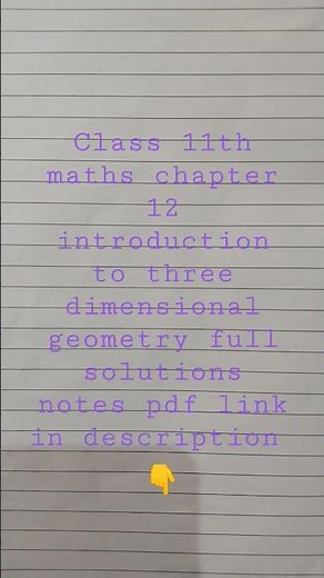 class 11th ncert maths chapter 12 introduction to three dimensional geometry full solutions pdf