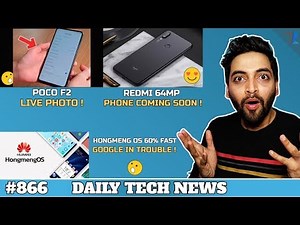 Poco F2 Live Photo,Redmi 64MP Camera Phone,HongMeng OS vs Android OS,Amazon Flex India,#866