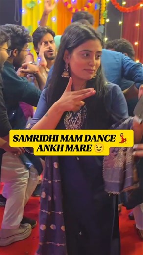 Samridhi Mam Dance Ankh Mare 😉💃!! #physicswallah #alakhsir #pookie #viral #ytshorts