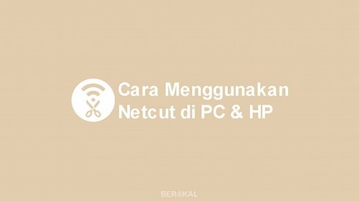 √ 2 Cara Menggunakan NetCut di PC Windows & Android 2026