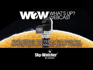 What's Up? Webcast: SolarQuest Mount Overview