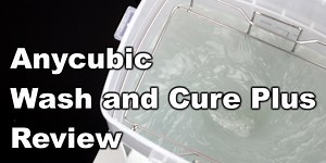 Anycubic Wash And Cure Plus Review: Effortless Resin Cleaning Solution | 3D Print Beginner
