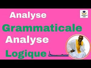 Analyse grammaticale / Analyse logique
