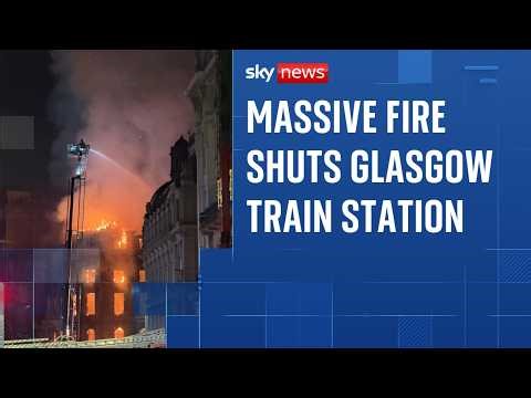 Huge blaze forces closure of Scotland's busiest railway station