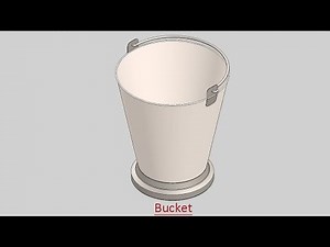 Bucket (Video Tutorial) SolidWorks