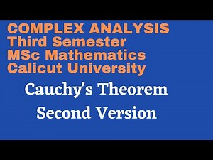 Video-55|Cauchy's Theorem Second version|Third Semester MSc Complex Analysis