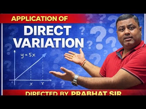 Direct Variation – Easy Explanation by Prabhat Sir Learn Direct Variation #teach