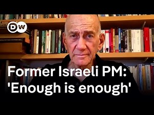 Ehud Olmert: 'The war is illegitimate in the eyes of most Israelis' | DW News