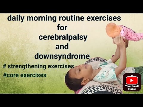 cerebralpalsy exercises | strengthening exercises for cerebral palsy and down syndrome