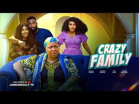 CRAZY FAMILY- ESO DIKE, PAMELA OKMOYE, MIRACLE GODWIN
