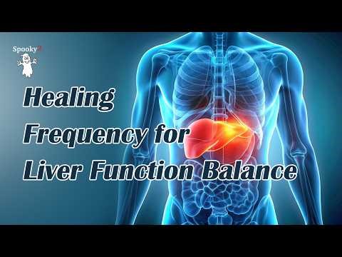 Healing Frequency for Liver Function Balance|Spooky2 Rife Frequencies