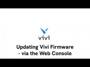 How to Update Vivi Firmware via the Web Console