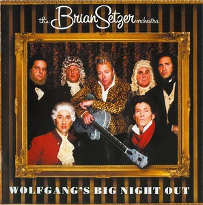 The Brian Setzer Orchestra - Wolfgang's Big Night Out