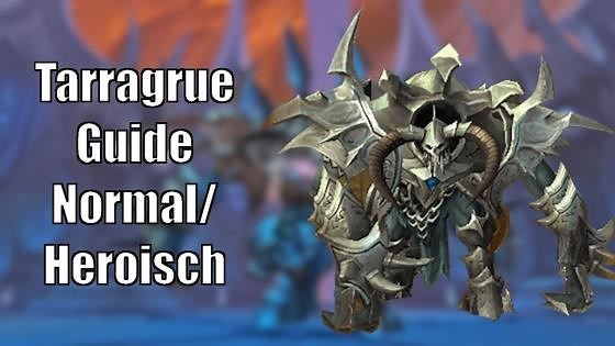 Der Tarragrue - Normal/heroisch-Guide - Sanktum der Herrschaft [World of Warcraft: Shadowlands]