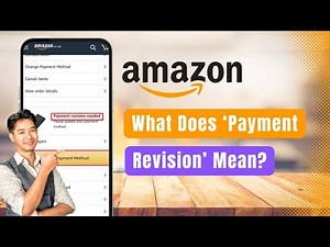 What Does Payment Revision Mean on Amazon !