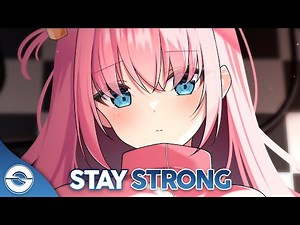 Nightcore - Stay Strong (Lyrics)