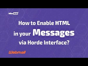 How to Enable HTML in your Messages via Horde Interface? | MilesWeb