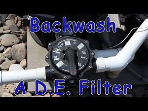 How to Backwash a DE Filter
