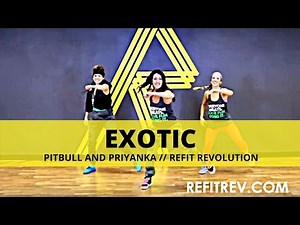 "Exotic" || Pitbull and Priyanka || Dance Fitness (Warm Up) || REFIT® Revolution