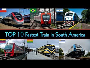 TOP 10 FASTEST TRAIN IN SOUTH AMERICA 2025 || South American Countries Fastest Trains