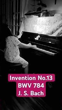Bach Invention No.13 BWV784 #piano #バッハ #music #bach #pianomusic #classicalmusic