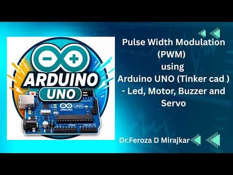 Pulse Width Modulation (PWM) using Arduino UNO (Tinker cad ) - Led, Motor, Buzzer and Servo