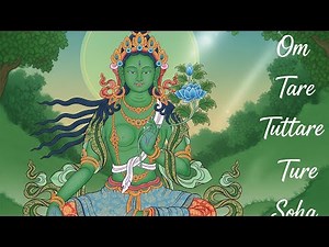 Om Tare Tuttare Ture Soha | Green Tara Mantra | Bring Peace, Prosperity & Remove Obstacles