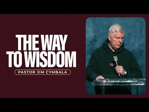 The Way to Wisdom | Pastor Jim Cymbala | Tuesday Prayer Meeting | The Brooklyn Tabernacle