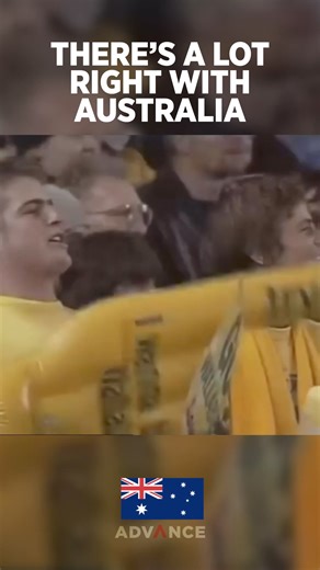 There's a lot right with Australia 🇦🇺 | Advance Australia